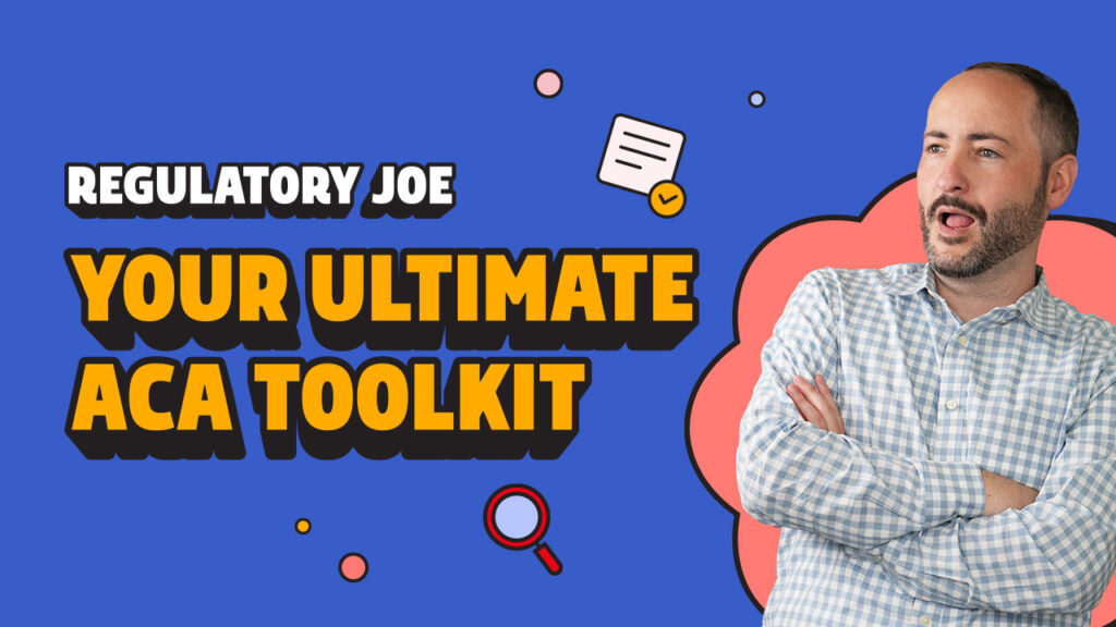 Regulatory Joe - Your Ultimate ACA Toolkit